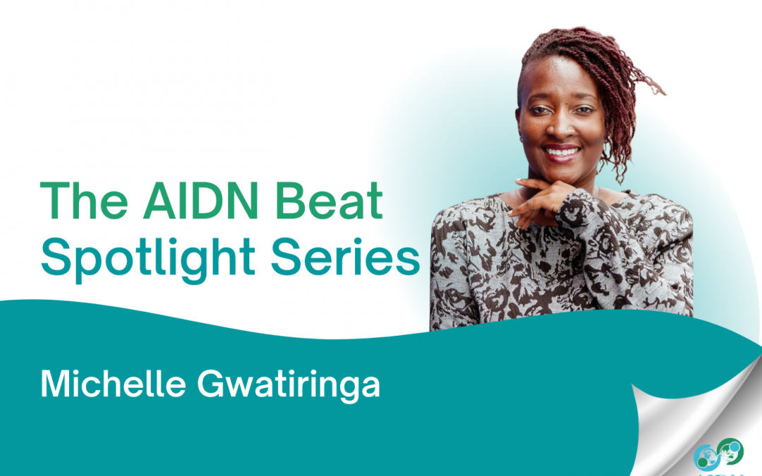 AIDN Beat Spotlight: Michelle Gwatiringa
