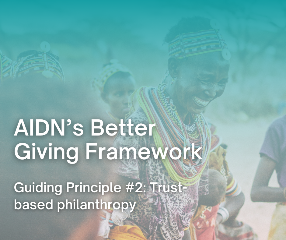 AIDN’s Better Giving Framework – Guiding Principle #2: Trust-based philanthropy
