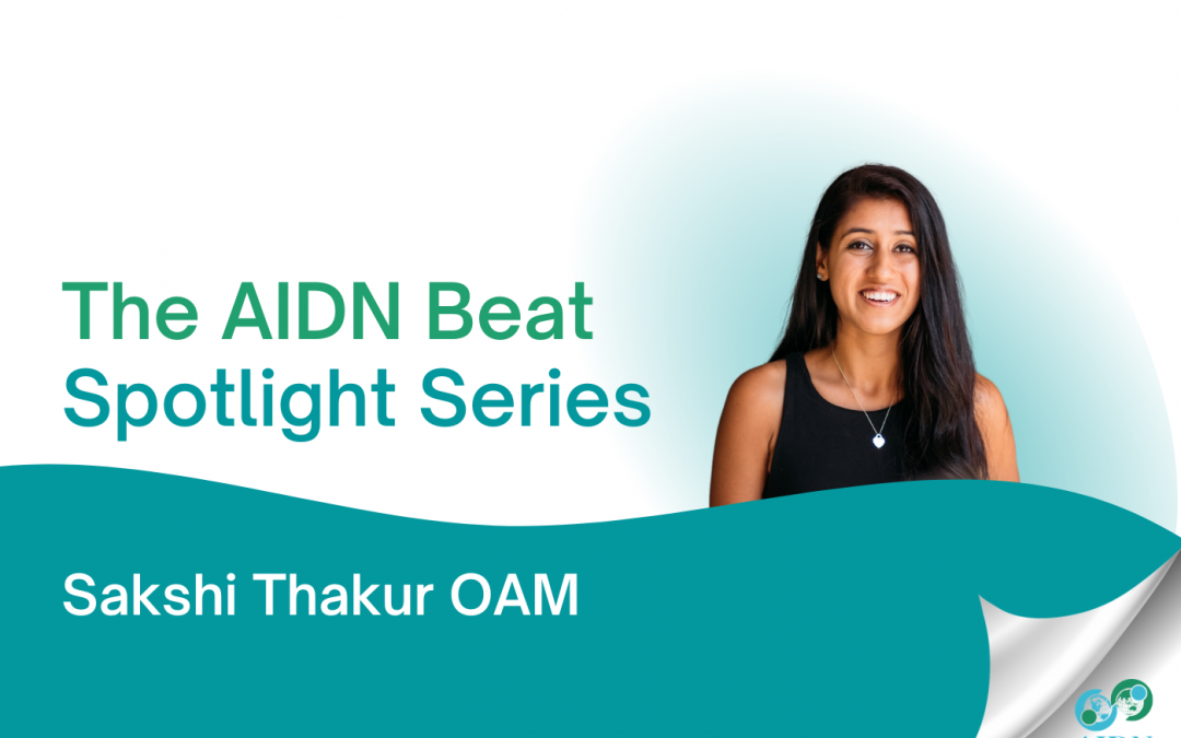 AIDN Beat Spotlight – Sakshi Thakur OAM